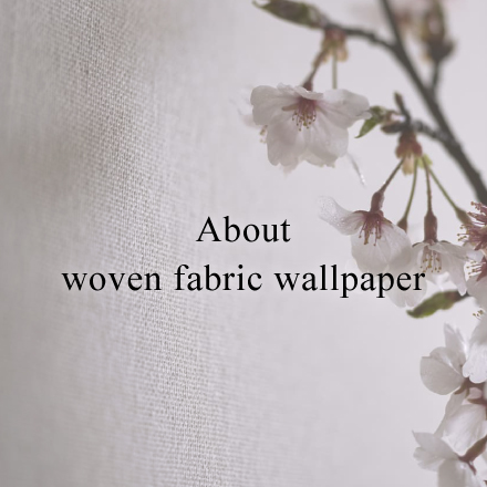 About woven fabric wallpaper